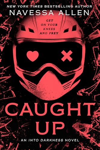 Caught Up: Into Darkness Trilogy