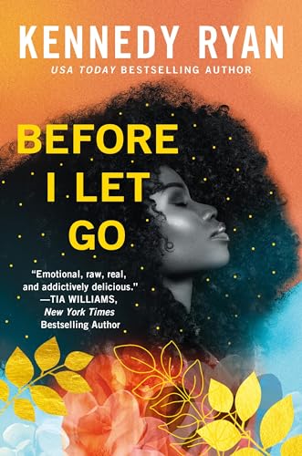 Before I Let Go: the perfect angst-ridden romance